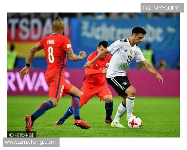 德国队与智利在联合会杯的激烈对决引发全球球迷热议与期待